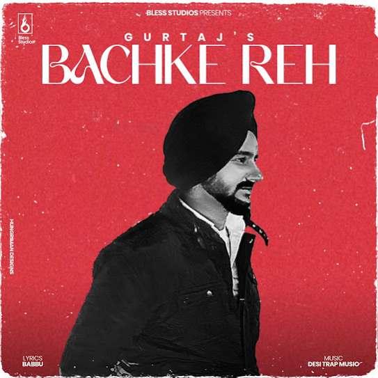 Bachke Reh Gurtaj Mp3 Song Download Djjohal